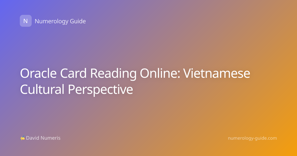 Oracle Card Reading Online: Vietnamese Cultural Perspective