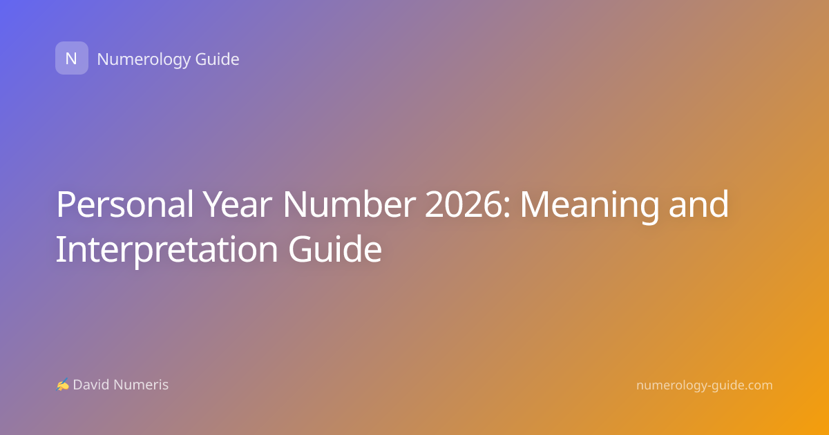 Personal Year Number 2026: Meaning and Interpretation Guide