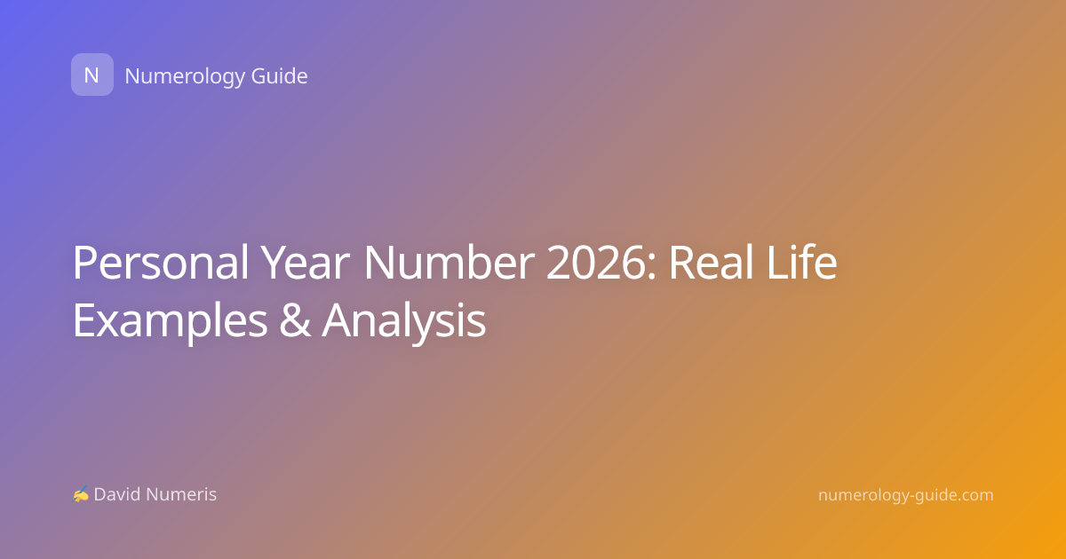 Personal Year Number 2026: Real Life Examples & Analysis