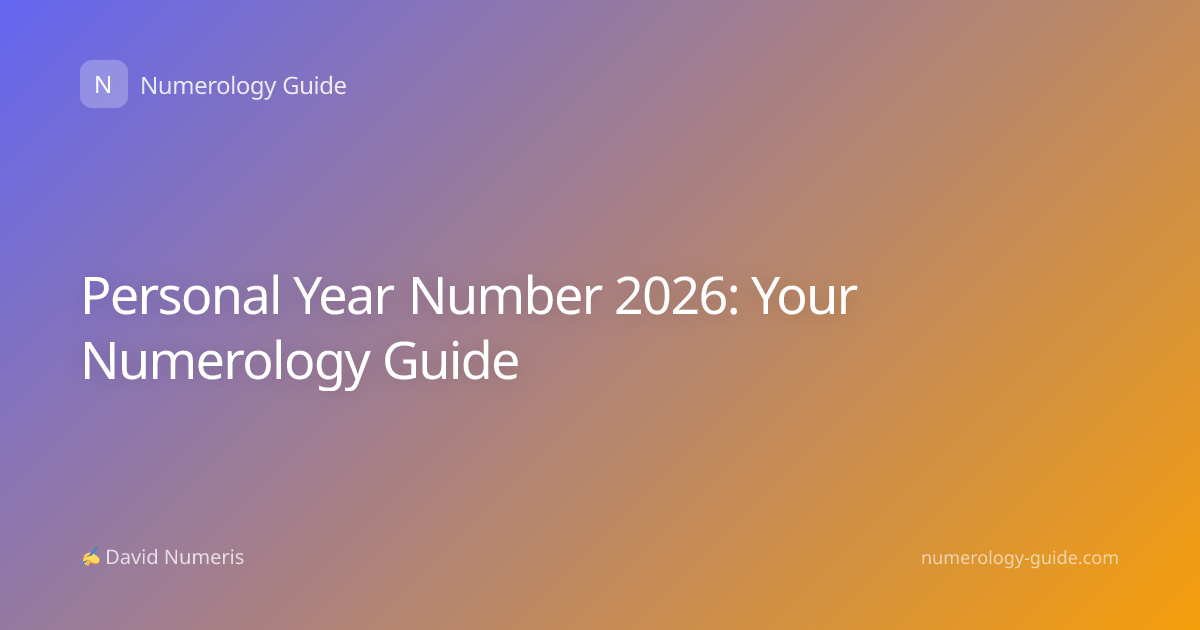 Personal Year Number 2026: Your Numerology Guide