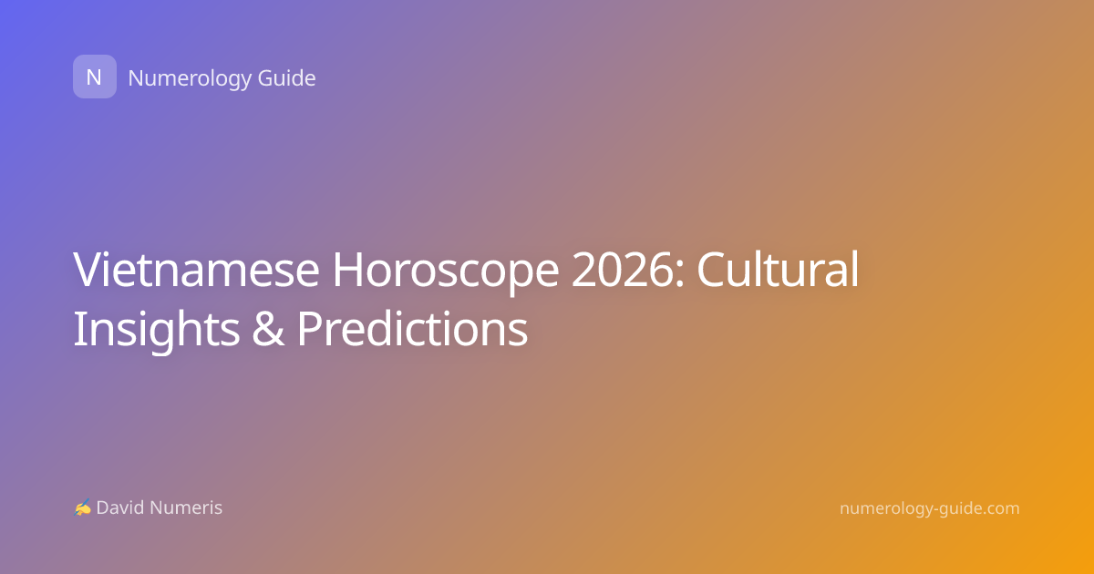 Vietnamese Horoscope 2026: Cultural Insights & Predictions